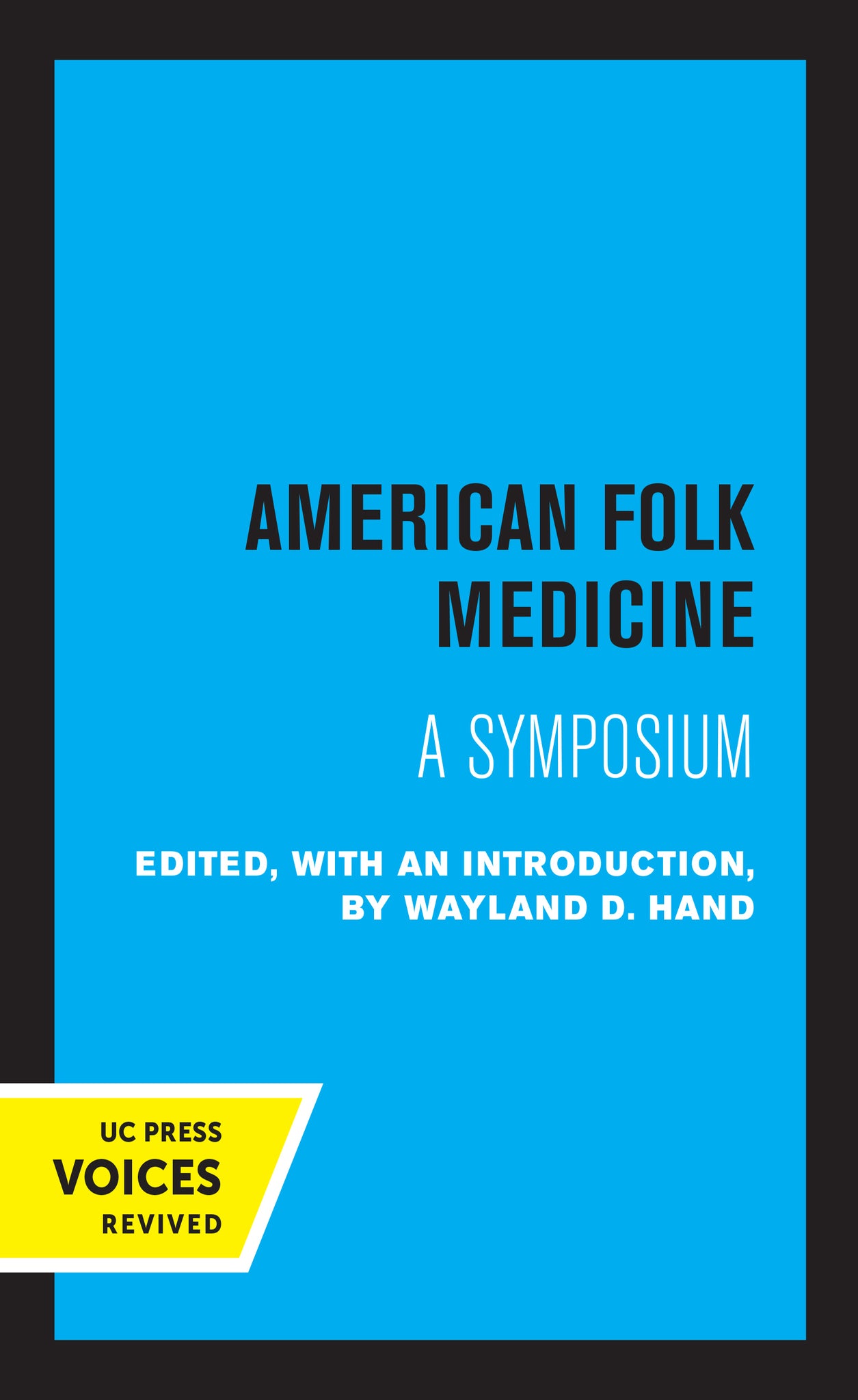 Cover image for American Folk Medicine ISBN 9780520336766